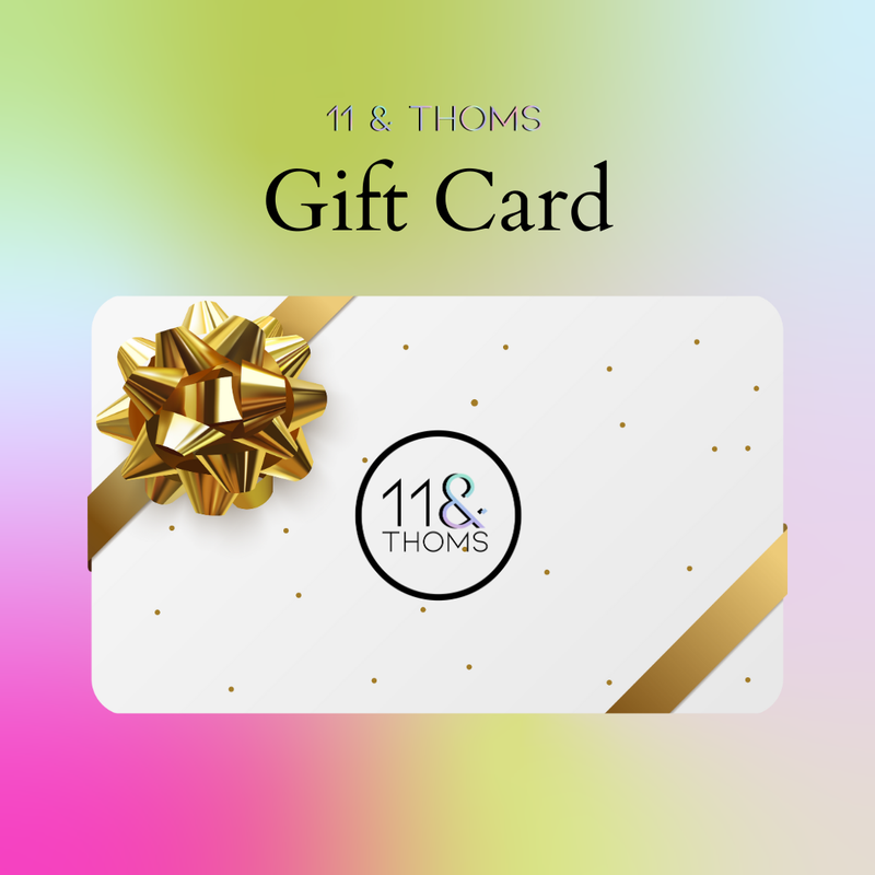 11 & THOMS Gift Card